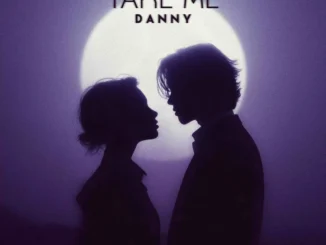 Danny - Take Me